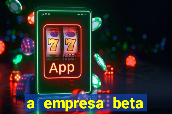 a empresa beta finalizou dezembro com 20 unidades